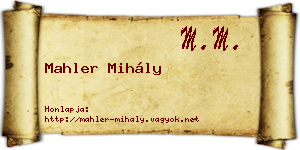 Mahler Mihály névjegykártya